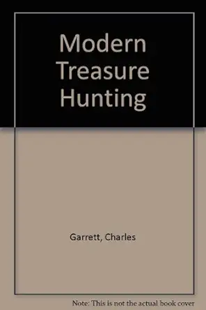 modern treasure hunting 1st edition charles garrett ,roy lagal 0915920611, 978-0915920617