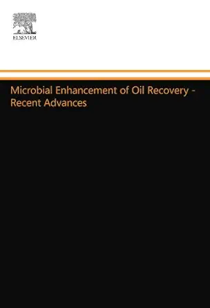 microbial enhancement of oil recovery recent advances 1st edition eugene t premuzic 0444556109, 978-0444556103