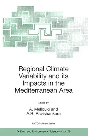 regional climate variability and its impacts in the mediterranean area 1st edition a mellouki ,a r