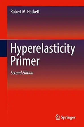 hyperelasticity primer 1st edition robert m hackett 3319732005, 978-3319732008