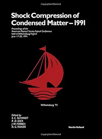 shock compression of condensed matter 1991 proceedings of the american physical society topical conference