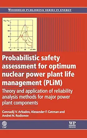 probabilistic safety assessment for optimum nuclear power plant life management theory and application of
