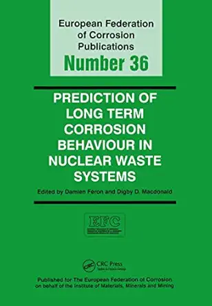 prediction of long term corrosion behaviour in nuclear waste systems proceedings of an international workshop