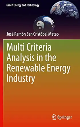multi criteria analysis in the renewable energy industry 1st edition josa c rama n san crista bal mateo