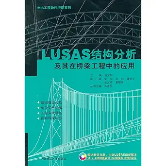 lusas structural analysis and its application in bridge engineering with cd rom 1st edition fan xing lang