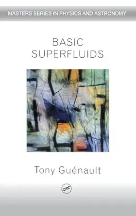 basic superfluids 1st edition tony guenault 0748408916, 978-0748408917