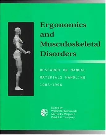 ergonomics and musculoskeletal disorders research on manual materials handling 1983 1996 1st edition human