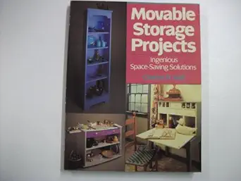 movable storage projects ingenious space saving solutions 1st edition charles r self 080698631x,