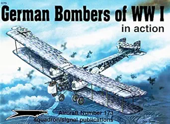 german bombers of wwi in action aircraft no 173 1st edition peter cooksley ,ernesto cumpian ,don greer