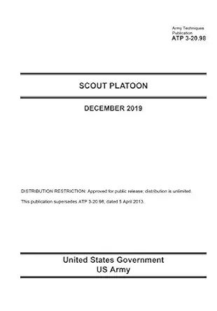 army techniques publication atp 3 20 98 scout platoon december 2019 1st edition united states government us