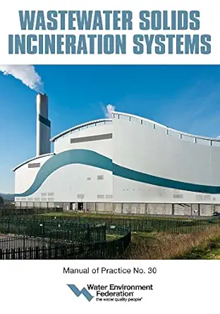wastewater solids incineration systems mop 30 1st edition water environment federation 1572783893,