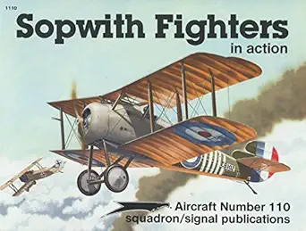 sopwith fighters in action 1st edition peter g cooksley ,joe sewell 089747256x, 978-0897472562