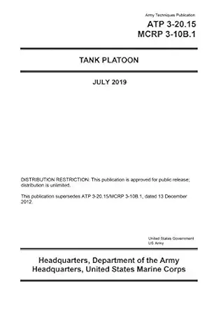 army techniques publication atp 3 20 15 mcrp 3 10b 1 tank platoon july 2019 1st edition united states