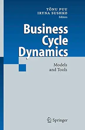 business cycle dynamics models and tools 1st edition iryna sushko 3540321675, 978-3540321675