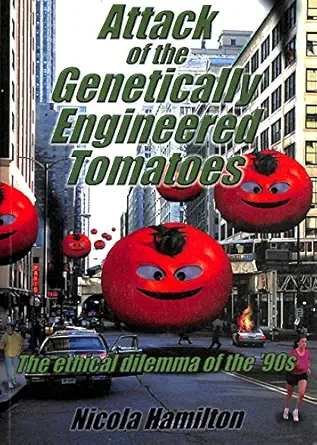 attack of the genetically engineered tomatoes 1st edition nicola hamilton ,peter birch 1873580398,