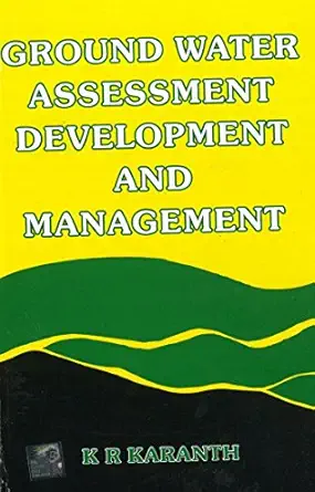 grade ground water assess developand management 1st edition k r karanth 0074517120, 978-0074517123