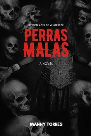 perras malas 1st edition manny torres ,paige johnson ,neda aria 1737982943, 978-1737982944