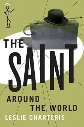 the saint around the world 1st edition leslie charteris 147784290x, 978-1477842904