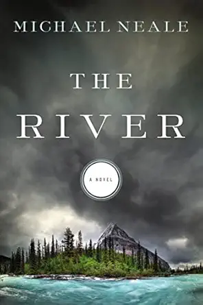 the river 1st edition michael neale 1401688489, 978-1401688486