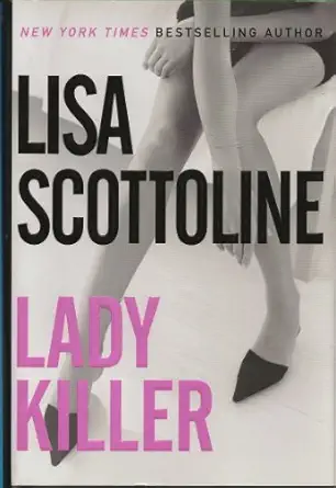 lady killer 1st edition lisa scottoline 0060833203, 978-0060833206