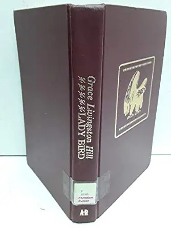 ladybird 1st edition grace livingston hill 1620293919, 978-1620293911