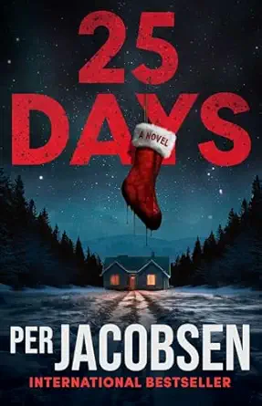 25 days a novel 1st edition per jacobsen 1668209594, 978-1668209592