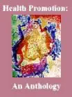 health promotion an anthology 1st edition pan american health organization 9275115575, 978-9275115572