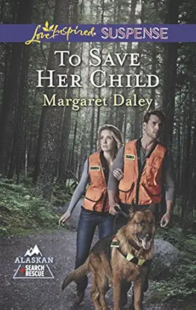 to save her child 1st edition margaret daley 0373446489, 978-0373446483