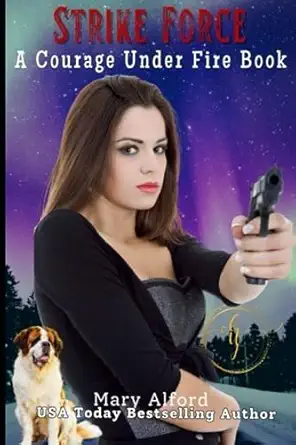 strike force 1st edition mary alford 1691685429, 978-1691685424