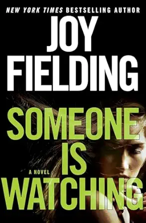 someone is watching a novel 1st edition joy fielding 0553390635, 978-0553390636