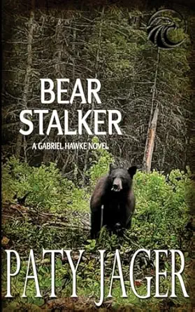 bear stalker 1st edition paty jager 1957638648, 978-1957638645