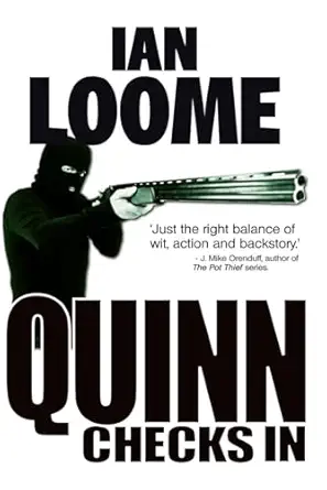 quinn checks in 1st edition lh thomson ,ian loome 1679293354, 978-1679293351