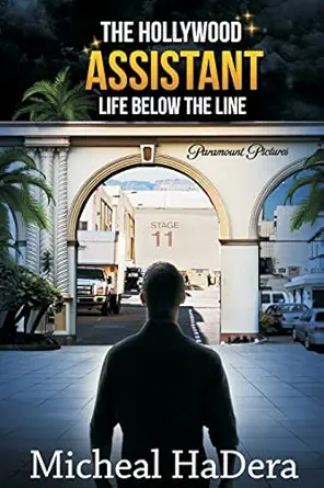 the hollywood assistant life below the line 1st edition micheal hadera 1777989906, 978-1777989903