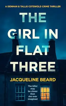 the girl in flat three a gripping psychological crime thriller with a twist you wona t see coming 1st edition