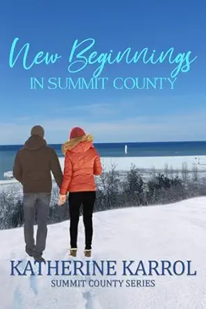 new beginnings in summit county 1st edition katherine karrol 1731230451, 978-1731230454