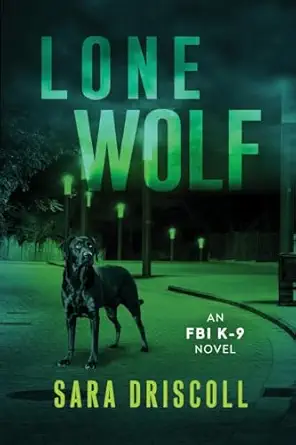 lone wolf 1st edition sara driscoll 149673484x, 978-1496734846