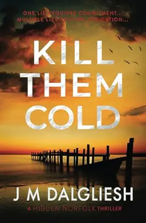 kill them cold 1st edition j m dalgliesh 1800808542, 978-1800808546