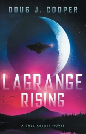 lagrange rising 1st edition doug j cooper 1733780173, 978-1733780179