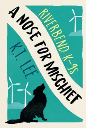 a nose for mischief 1st edition k t lee 1947870181, 978-1947870185