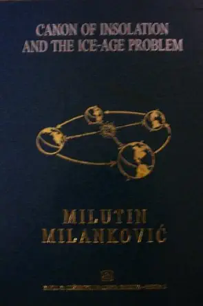 canon of insolation and the ice age problem 1st edition milankovic milutin 8617066199, 978-8617066190