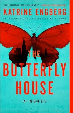 the butterfly house 1st edition katrine engberg 1982127619, 978-1982127619