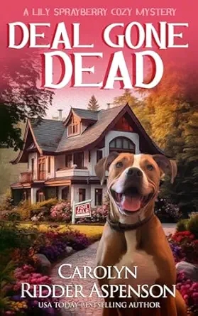 deal gone dead a lily sprayberry realtor cozy mystery 1st edition carolyn ridder aspenson 1726489868,