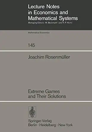 extreme games and their solutions 1st edition j rosenm xfcller ,t w xfcrtenberger 3540082441, 978-3540082446