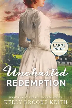 uncharted redemption large print 1st edition keely brooke keith 169248852x, 978-1692488529