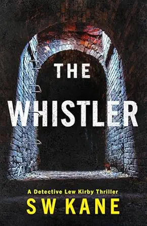 the whistler 1st edition s w kane 1542020212, 978-1542020213
