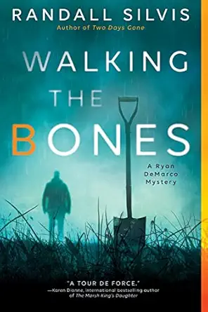 walking the bones a literary thriller 1st edition randall silvis 1492646911, 978-1492646914