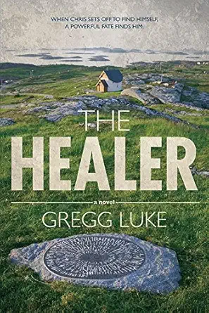 the healer 1st edition gregg luke 162108826x, 978-1621088264