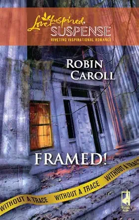 framed without a trace book 2 1st edition robin caroll 0373443269, 978-0373443260