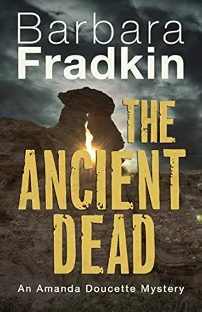 the ancient dead an amanda doucette mystery 1st edition barbara fradkin 1459743814, 978-1459743816