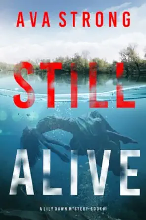 still alive 1st edition ava strong 1094330299, 978-1094330297
